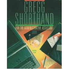 GREGG SHORTHAND FOR ADMINSITRTIVE ASSIST