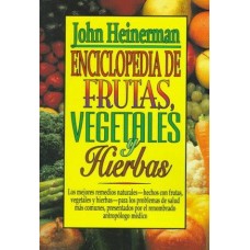 ENCICLOPEDIA DE FRUTAS, VEGETALES Y HIER