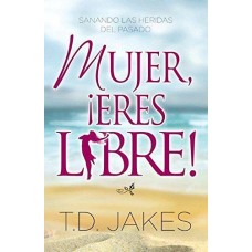 MUJER, ERES LIBRE