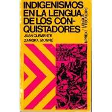 INDIGENISMO EN LA LENGUA DE LOS CONQUIST