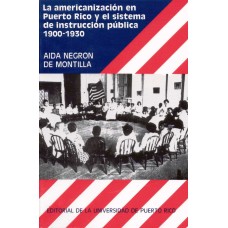 LA AMERICANIZACION EN PR Y EL SISTEMA DE