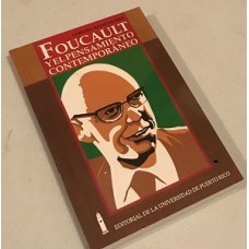 FOUCAULT Y EL PENSAMIENTO CONTEMPORANEO