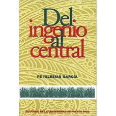 DEL INGENIO AL CENTRAL