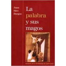 LA PALABRA Y SUS MAGOS