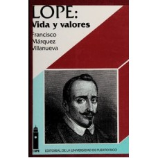 LOPE: VIDA Y VALORES