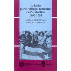 LA LUCHA POR EL SUFRAGIO FEMENINO EN PR