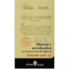 LIBERTAD Y SERVIDUMBRE EN P.R.