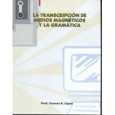 LA TRANSCRIPCION DE MEDIOS MAGNETICOS Y