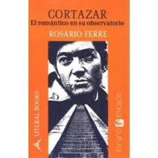 CORTAZAR, EL ROMANTICO