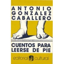 CUENTOS PARA LEERSE DE PIE