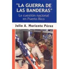 LA GUERRA DE LAS BANDERAS