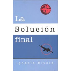 LA SOLUCION FINAL