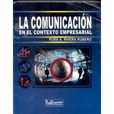 LA COMUNICACION EN EL CONTEXTO EMPRESARI