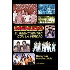 MENUDO, EL REENCUENTRO CON LA VERDAD