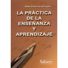 LA PRACTICA DE LA ENSENANZA Y APRENDIZAE