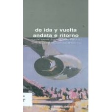 DE IDA Y VUELTA ANDATA E RITORNO