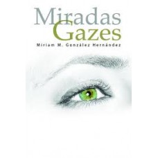 MIRADAS GAZES