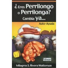 ERES PERRILONGO O PERRILONGA