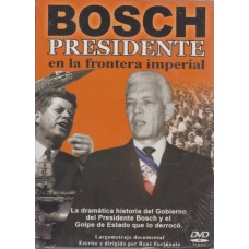 BOSCH PRESIDENTES EN LA FRONTERA DVD