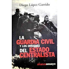 LA GUARDIA CIVIL Y LOS ORIGENES DEL ESTA