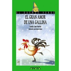 EL GRAN AMOR DE UNA GALLINA