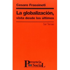 LA GLOBALIZACION, VISTA DESDE LOS ULTIMO