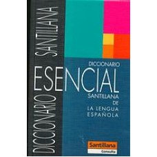 DICCIONARIO ESENCIAL SANTILLANA