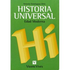 HISTORIA UNIVERSAL EDAD MODERNA