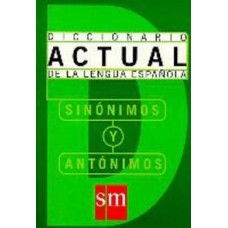 DICCIONARIO SINONIMOS Y ANTONIMOS DEL ES