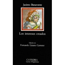 LOS INTERESES CREADOS