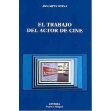 EL TRABAJO DEL ACTOR DE CINE