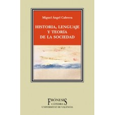 HISTORIA LENGUAJE Y TEORIA DE LA SOCIED