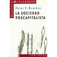 LA SOCIEDAD POSCAPITALISTA