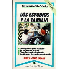 LOS ESTUDIOS Y LA FAMILIA