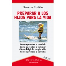 PREPARAR A LOS HIJOS PARA LA VIDA