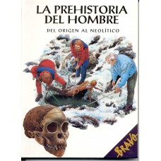 LA PREHISTORIA DEL HOMBRE BRAVO 9128