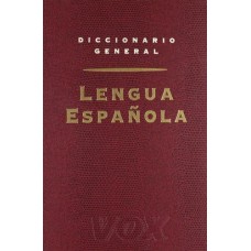 DICCIONARIO GENERAL LENGUA ESPAÑOLA