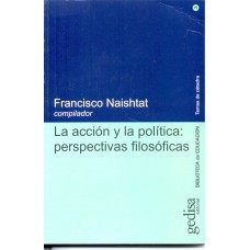 LA ACCION Y LA POLITICA: PERSPECTIVAS...