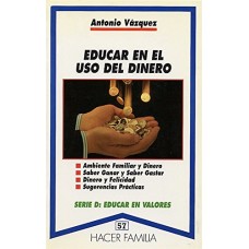 EDUCAR EN EL USO DEL DINERO