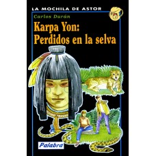 KARPA YON: PERDIDOS EN LA SELVA