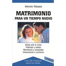 MATRIMONIO PARA UN TIEMPO NUEVO