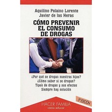 COMO PREVENIR EL CONSUMO DE DROGAS