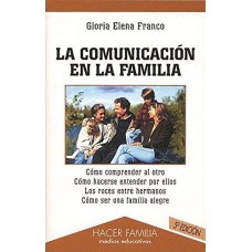 LA COMUNICACION EN LA FAMILIA