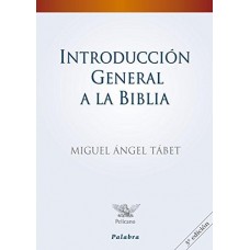 INTRODUCCION GENERAL A LA BIBLIA