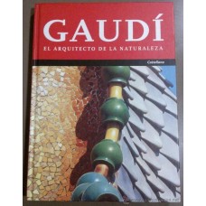 GAUDI, EL ARQUITECTO DE LA NATURALEZA