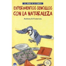 EXPERIMENTOS SENCILLOS CON LA NATURALEZA