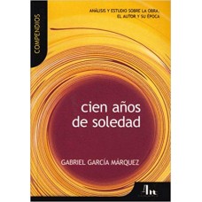 CIEN AÑOS DE SOLEDAD COMPENDIO