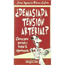 DEMASIADA TENSION ARTERIAL