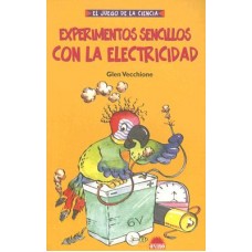 EXPERIMENTOS SENCILLOS CON LA ELECTRICID