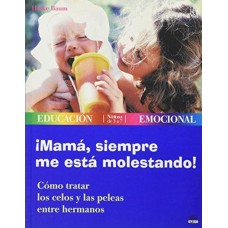 MAMA SIEMPRE ME ESTA MOLESTANDO